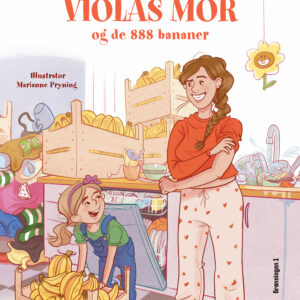 VIOLAS MOR og de 888 bananer (Personligt signeret)