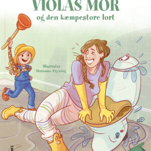 VIOLAS MOR og den kæmpestore lort (Personligt signeret)